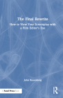 The Final Rewrite: How to View Your Screenplay with a Film Editor's Eye By John Rosenberg Cover Image
