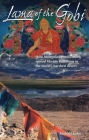 Lama of the Gobi: How Mongolia's Mystic Monk Spread Tibetan Buddhism in the World's Harshest Desert By Michael Kohn Cover Image