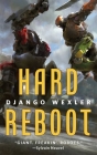 Hard Reboot By Django Wexler Cover Image