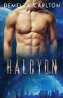 Halcyon By Demelza Carlton Cover Image