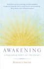 Awakening: A Paradigm Shift of the Heart By Rodney Smith Cover Image
