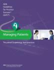 Managing Patients: The Patient Experience Guidelines for Pratctice Success: Best Practices (Guidelines for Practice Success) By American Dental Association Cover Image