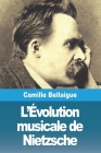 L'Évolution musicale de Nietzsche Cover Image