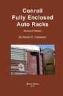 Conrail Fully Enclosed Auto Racks By David G. Casdorph Cover Image