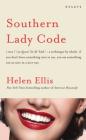 Southern Lady Code: Essays By Helen Ellis Cover Image