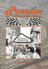 Pocono: NASCAR's Northern Invasion By Joe Miegoc Cover Image