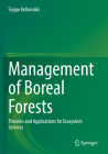 Management of Boreal Forests: Theories and Applications for Ecosystem Services By Seppo Kellomäki Cover Image