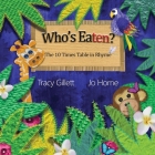 Who's Eaten?: The 10 Times Table in Story and Rhyme Cover Image
