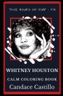 Whitney Houston Calm Coloring Book By Candace Castillo Cover Image