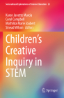 Children's Creative Inquiry in Stem By Karen Janette Murcia (Editor), Coral Campbell (Editor), Mathilda Marie Joubert (Editor) Cover Image