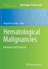 Hematological Malignancies (Methods in Molecular Biology #999) Cover Image