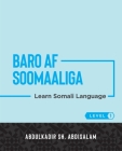 Baro Af Soomaaliga: Learn Somali Language (Level 1) By Abdulkadir Sh Abdisalam Cover Image