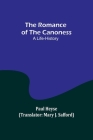 The Romance of the Canoness: A Life-History Cover Image
