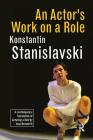 An Actor's Work on a Role By Konstantin Stanislavski, Jean Benedetti (Translator) Cover Image