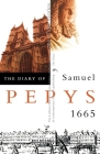 The Diary of Samuel Pepys: Volume VI - 1665 By Samuel Pepys, R. C. Latham (Editor), W. Matthews (Editor) Cover Image
