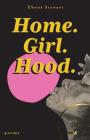 Home. Girl. Hood. Cover Image