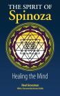 The Spirit of Spinoza: Healing the Mind By Neal Grossman Cover Image