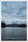 American Melancholy: Poems Cover Image