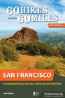 60 Hikes Within 60 Miles: San Francisco: Including North Bay, East Bay, Peninsula, and South Bay By Jane Huber Cover Image
