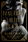 Beautiful Little Fools: A Novel Cover Image