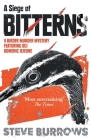A Siege of Bitterns: A Birder Murder Mystery: Winner of the Arthur Ellis Award 2015 (Birder Murder Mysteries) By Steve Burrows Cover Image
