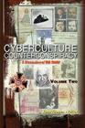 Cyberculture Counterconspiracy: A Steamshovel Press Web Reader, Volume Two Cover Image