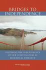 Bridges to Independence: Fostering the Independence of New Investigators in Biomedical Research By National Research Council, Board on Life Sciences, Committee on Bridges to Independence Ide Cover Image