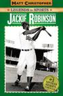 Jackie Robinson: Legends in Sports By Matt Christopher, Glenn Stout Cover Image