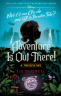 Adventure Is Out There!: A Twisted Tale By Liz Braswell Cover Image