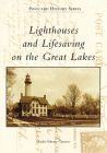 Lighthouses and Lifesaving on the Great Lakes (Postcard History) Cover Image