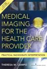 Medical Imaging for the Health Care Provider: Practical Radiograph Interpretation Cover Image