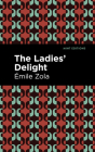 The Ladies' Delight By Émile Zola, Mint Editions (Contribution by) Cover Image
