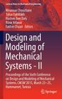 Design and Modeling of Mechanical Systems - II: Proceedings of the Sixth Conference on Design and Modeling of Mechanical Systems, Cmsm'2015, March 23- (Lecture Notes in Mechanical Engineering) By Mnaouar Chouchane (Editor), Tahar Fakhfakh (Editor), Hachmi Ben Daly (Editor) Cover Image