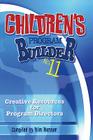 Children's Program Builder No. 11: Creative Resources for Program Directors Cover Image