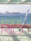 Inside Rio By Michael Roberts, Lenny Niemeyer (Introduction by), Maurilla Castello Branco (Text by), Nicolas Martin Ferreira (Photographs by) Cover Image