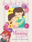 10 Things My Mommy Taught Me: Kids Lessons for the Younger Generation By Crystal T. Day Cover Image