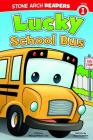 Lucky School Bus (Wonder Wheels) By Chad Thompson (Illustrator), Melinda Melton Crow Cover Image