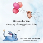 I Dreamed of You: the story of an egg donor baby Cover Image