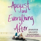 August and Everything After Lib/E By Jennifer Salvato Doktorski, Emily Lawrence (Read by) Cover Image