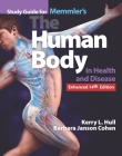 Study Guide for Memmler's the Human Body in Health and Disease, Enhanced Edition By Kerry L. Hull, Barbara Janson Cohen Cover Image