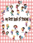My First Book Of Tracing: letter tracing book for preschoolers age 3-5, Hand Writing A-Z with Coloring, Number 0 - 9, Dot to Dot By Emma Keene Cover Image