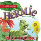 Hermie: A Common Caterpillar Board Book By Max Lucado Cover Image