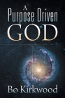 A Purpose Driven God Cover Image