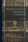 Preservation Of Hydrogen Peroxide Cover Image