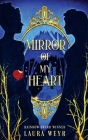 Mirror of My Heart By Laura Weyr Cover Image