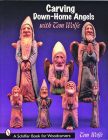 Carving Down-Home Angels with Tom Wolfe (Schiffer Book for Woodcarvers) Cover Image
