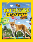 Get Outside Creativity Book: Cutouts, Games, Stencils, Stickers By National Geographic Kids Cover Image