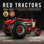 Red Tractors 1958-2022: The Authoritative Guide to International Harvester and Case Ih Tractors in the Modern Era Cover Image