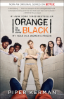 Orange Is the New Black: My Year in a Women's Prison By Piper Kerman Cover Image