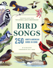 Bird Songs: 250 North American Birds in Song Cover Image